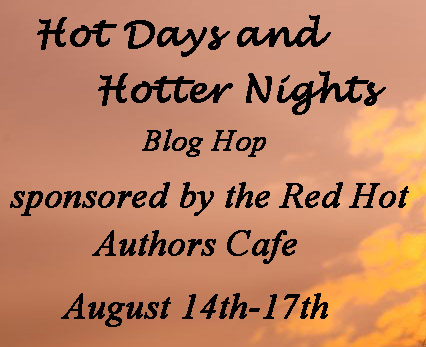 Hot Days, Hotter Nights Blog Hop